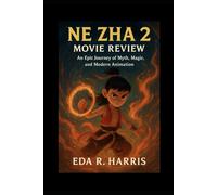 Ne Zha 2 Movie Review: An Epic Journey of Myth, Magic, and Modern Animation