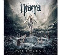 Neaera - Ours is The Storm Reissue [Import]