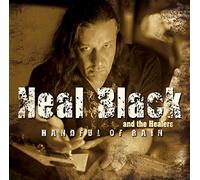 Neal Black & the Healers - Handful of Rain [Import]