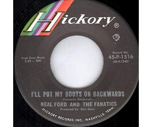 NEAL FORD & FANATICS - i'll put my boots on backwards / buttercup 45 rpm single