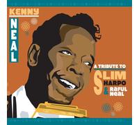 Neal, Kenny - Tribute to Slim Harpo & Raful Neal