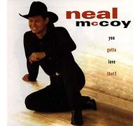 Neal McCoy -- You Gotta Love That!: Piano/Vocal/Chords by McCoy, Neal (1995) Sheet music