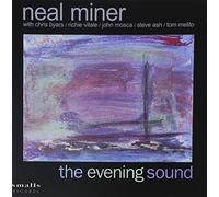 Neal Miner - The Evening Sound