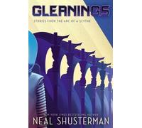 Neal Shusterman Gleanings (Relié) Arc of a Scythe