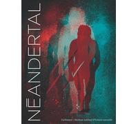 Néandertal : Lui et nous – Gallimard
