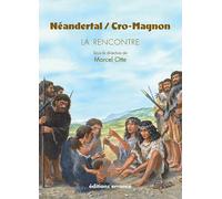 Néandertal / Cro Magnon: La Rencontre