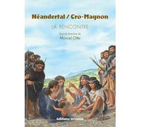 Néandertal / Cro Magnon Marcel Otte (Editeur du volume), Collectif (Auteur)