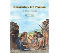 Néandertal / Cro Magnon Marcel Otte (Editeur du volume), Collectif (Auteur)