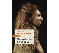 Néandertal de A à Z - Marylène Patou-Mathis - Tallandier - Poche - Essai