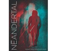 Néandertal : Lui et nous – Gallimard