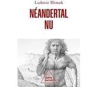 Néandertal nu Ludovic Slimak (Auteur)