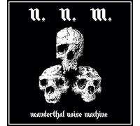 Neanderthal Nöise Machine