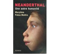 Neanderthal: Une autre humanité