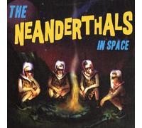 Neanderthals - The Neanderthals In Space [Vinyl Lp] Colored Vinyl, Yellow