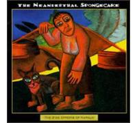 Neanderthal Spongecake - Side Effects of Napalm