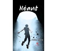 Néant - Felix Priou - Le Lys Bleu - broché - Poésie
