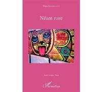 Néant rose Dana Shishmanian (Auteur)