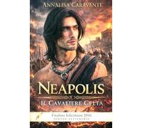 Neapolis e il Cavaliere Celta