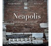 Neapolis. Storia di uomini, di pietre e di ombre
