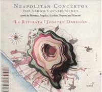 Napolitean Concertos for Various Instruments