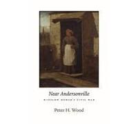 Near Andersonville: Winslow Homer's Civil War