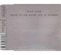 Near Dark - Heute Ist Ein Guter Tag zu Ste