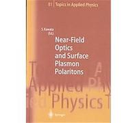 Near-Field Optics and Surface Plasmon Polaritons, Topics in Applied Physics