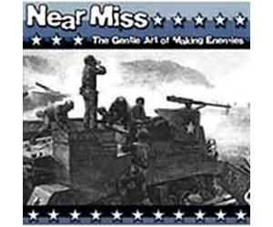 Near Miss - Gentle Art of Making Enemies