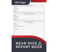Near Miss Report Book: HSE Compliant Workplace Incident Log Book