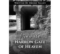Near The Narrow Gate Of Heaven