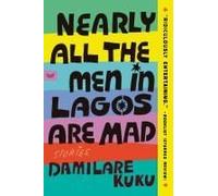 Nearly All The Men In Lagos Are Mad