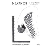 Nearness: Art and Education After Covid-19