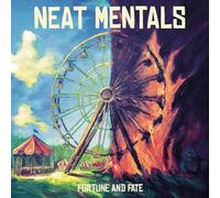 Neat Mentals - Fortune and Fate (Lim.ed.)