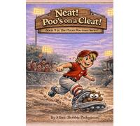 Neat! Poo's on a Cleat!: Book 9 in the children's series The Places Poo Goes