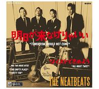 Neatbeats,the - Tomorrow Should Not Come