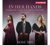 Neave Trio – In Her Hands – NAXOS