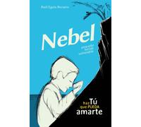 Nebel · Pequeño, Herido, Vulnerable · Haz Tú Que Pueda Amarte (Spanish Edition)