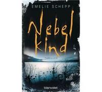 Nebelkind | Emelie Schepp Emelie Schepp (Auteur)