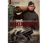 Nebeltruppen, les lance-fusées de l'armée allemande 1939-1945