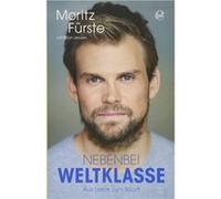 Nebenbei Weltklasse | Moritz Fu¨rste Moritz Fu¨rste (Auteur)