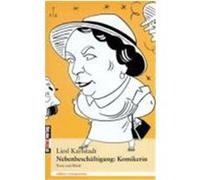 Nebenbeschäftigung: Komikerin Karlstadt, Liesl (Auteur)
