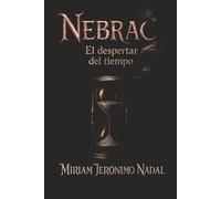 Nebrac. El despertar del tiempo.