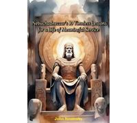 Nebuchadnezzar's 10 Timeless Lessons for a Life of Meaningful Service