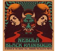 Nebula / Black Rainbows - In Search Of The Cosmic Tale: Crossing The Galactic Portal [Vinyl Lp] Canada - Import