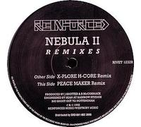 NEBULA II / X-PLORE H-CORE / PEACEMAKER (REMIXES)