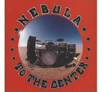Nebula - To The Center