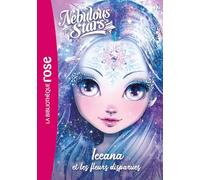 Nebulous Stars 05 - Iceana et les fleurs disparues