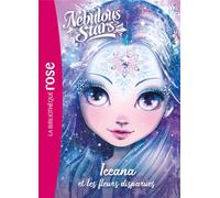 Nebulous stars Tome 5 : Iceana et les fleurs disparues