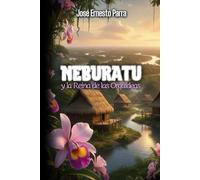 Neburatu y la Reina de las Orquídeas