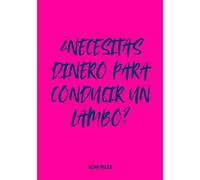 ¿Necesitas dinero para conducir un Lambo?: Libro de firmas con actitud para fiestas con estilo y sueños turbo